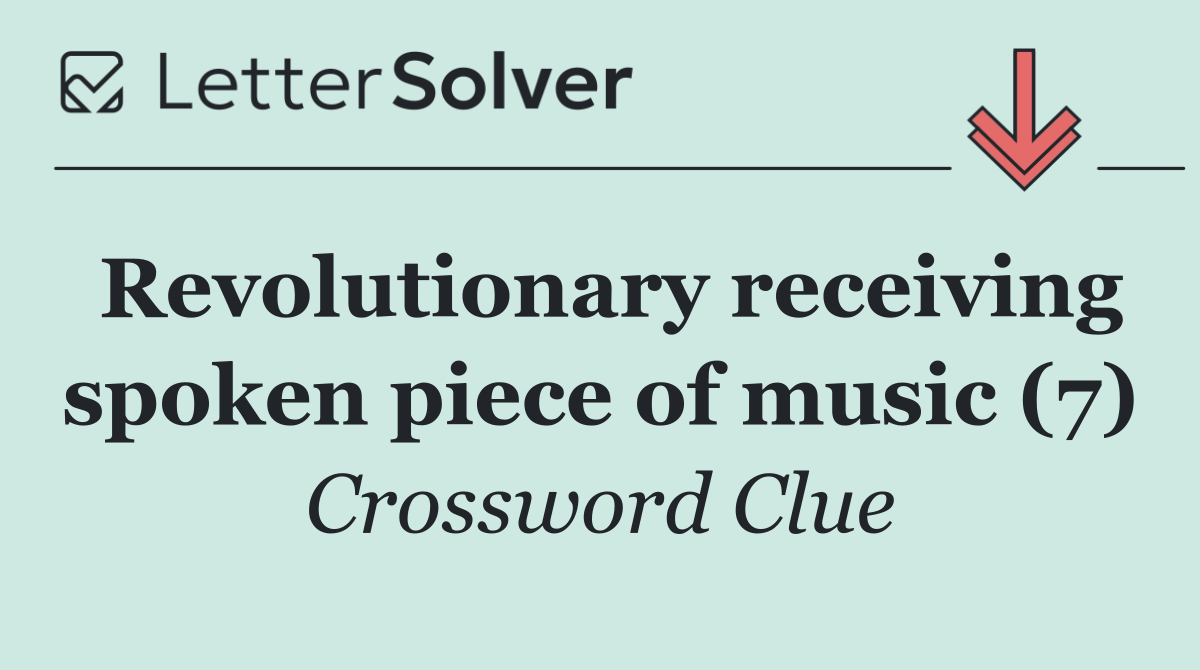 Revolutionary receiving spoken piece of music (7)