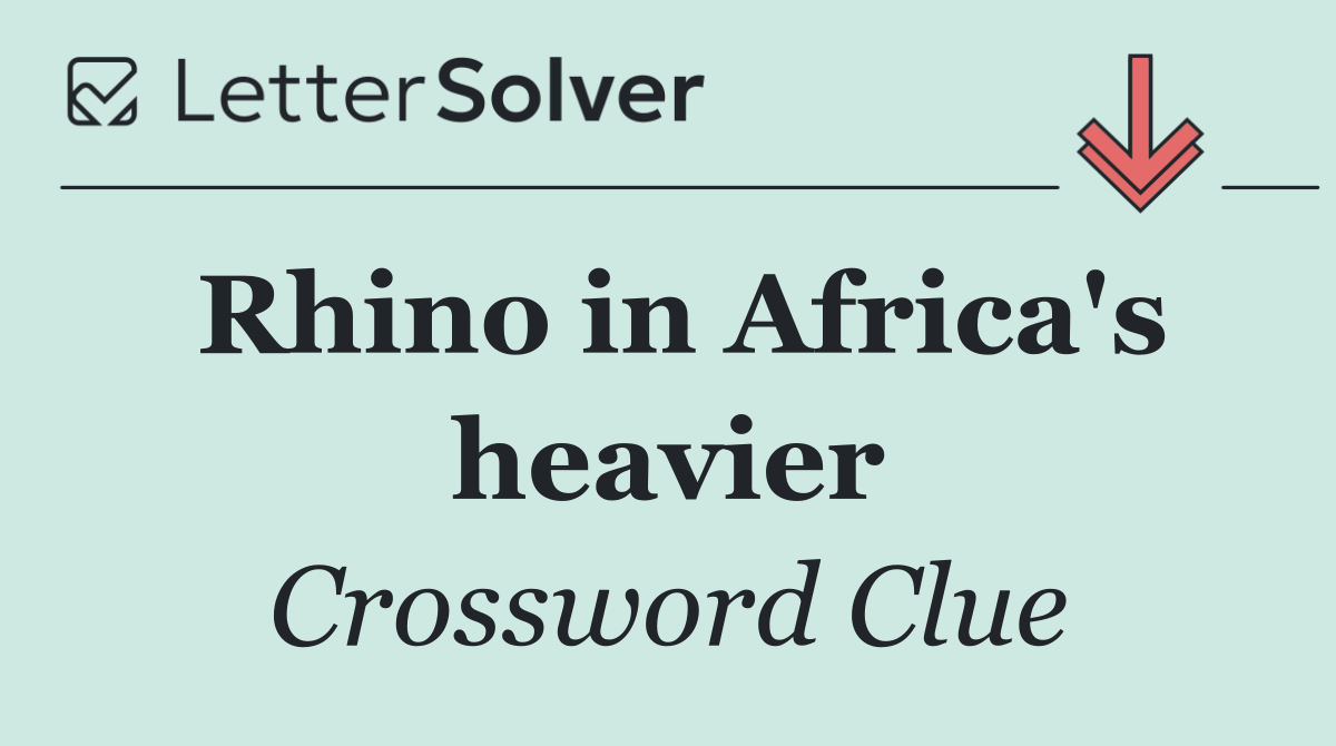 Rhino in Africa's heavier