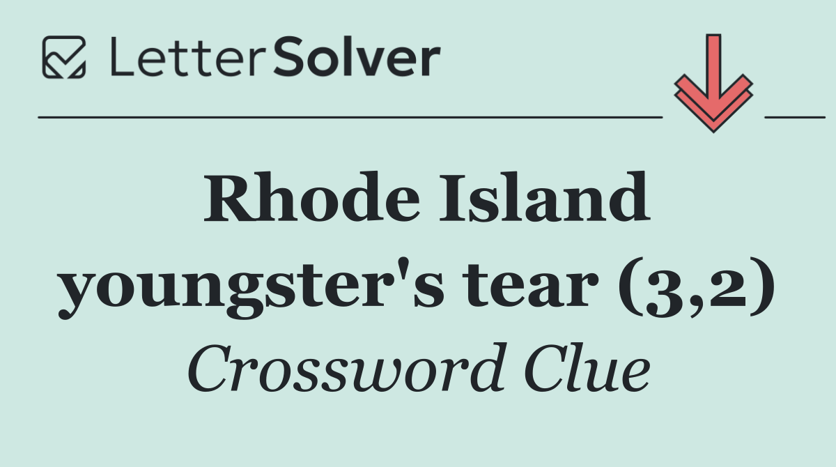 Rhode Island youngster's tear (3,2)