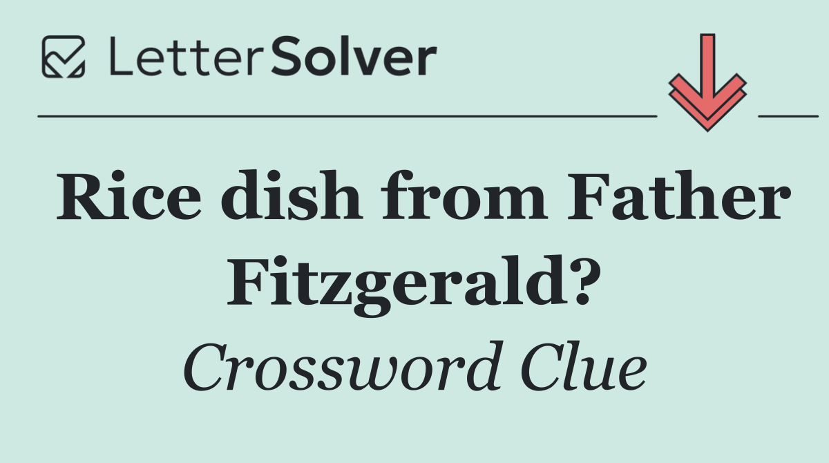 Rice dish from Father Fitzgerald?