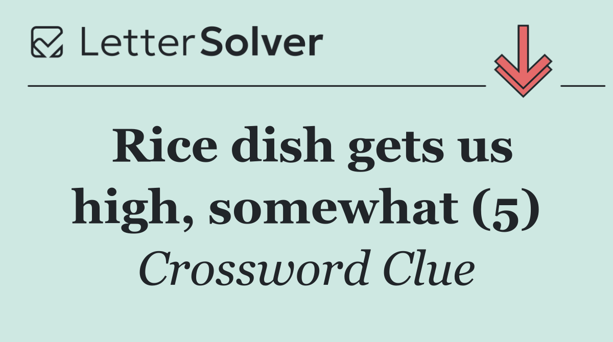 Rice dish gets us high, somewhat (5)