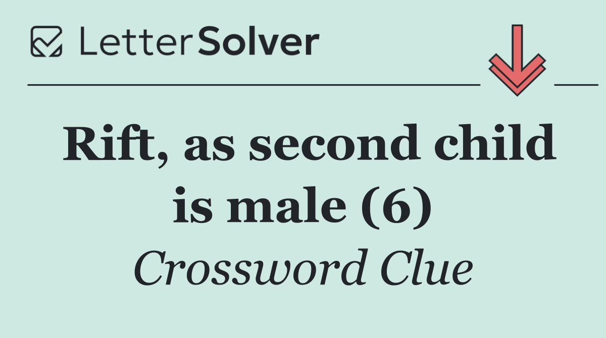 Rift, as second child is male (6)