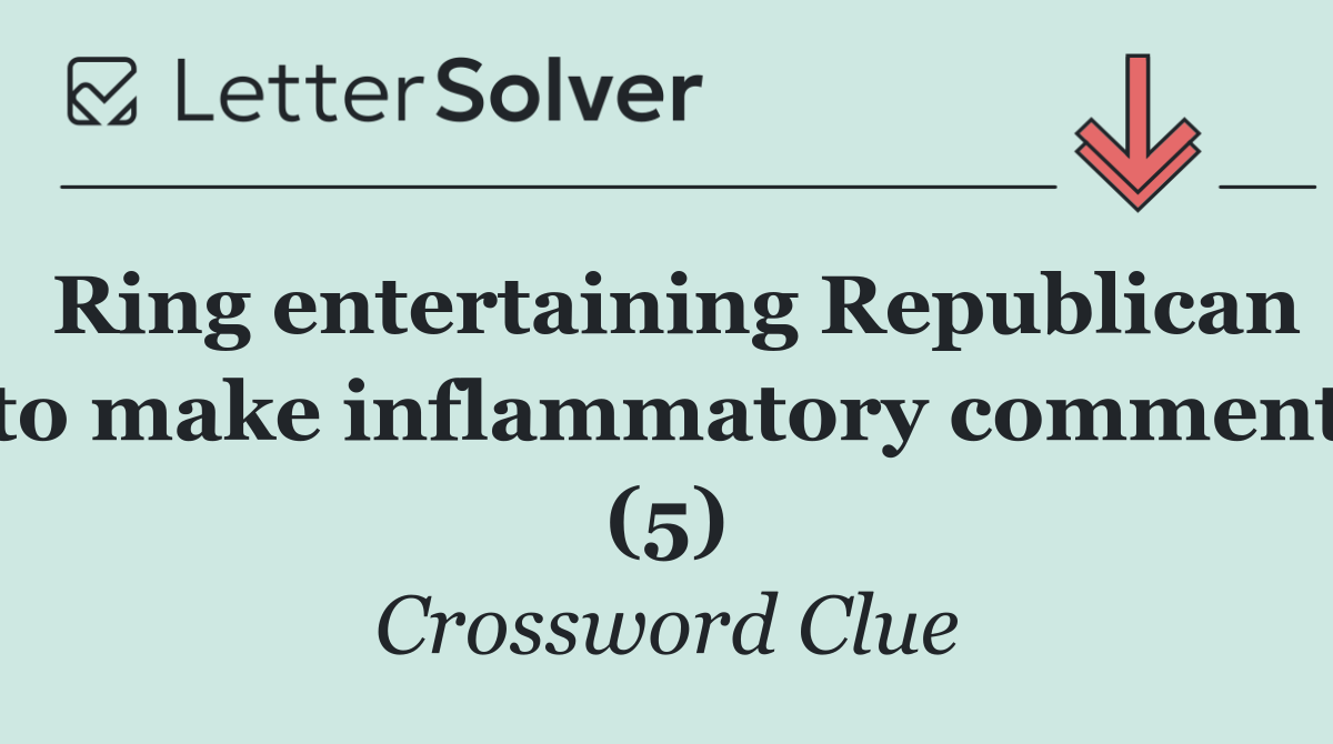 Ring entertaining Republican to make inflammatory comment (5)