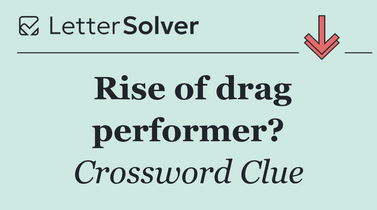 Rise of drag performer?
