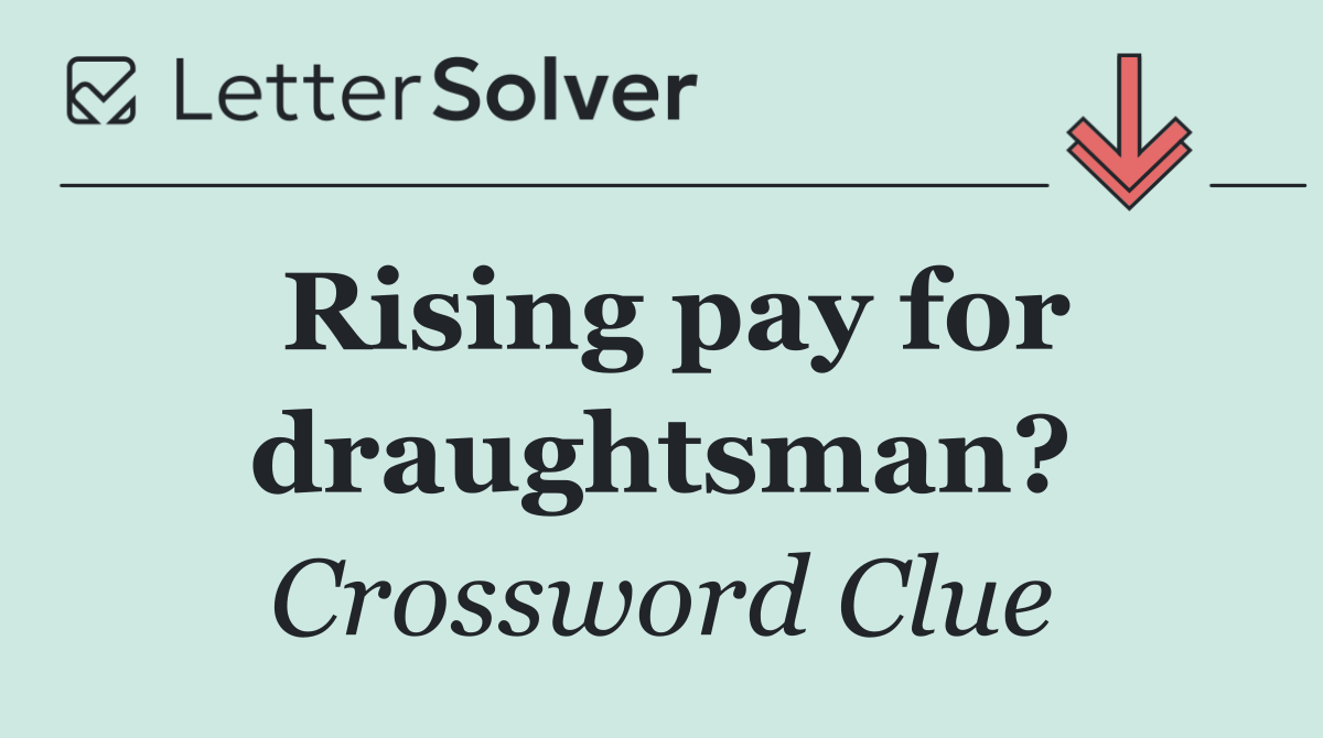 Rising pay for draughtsman?