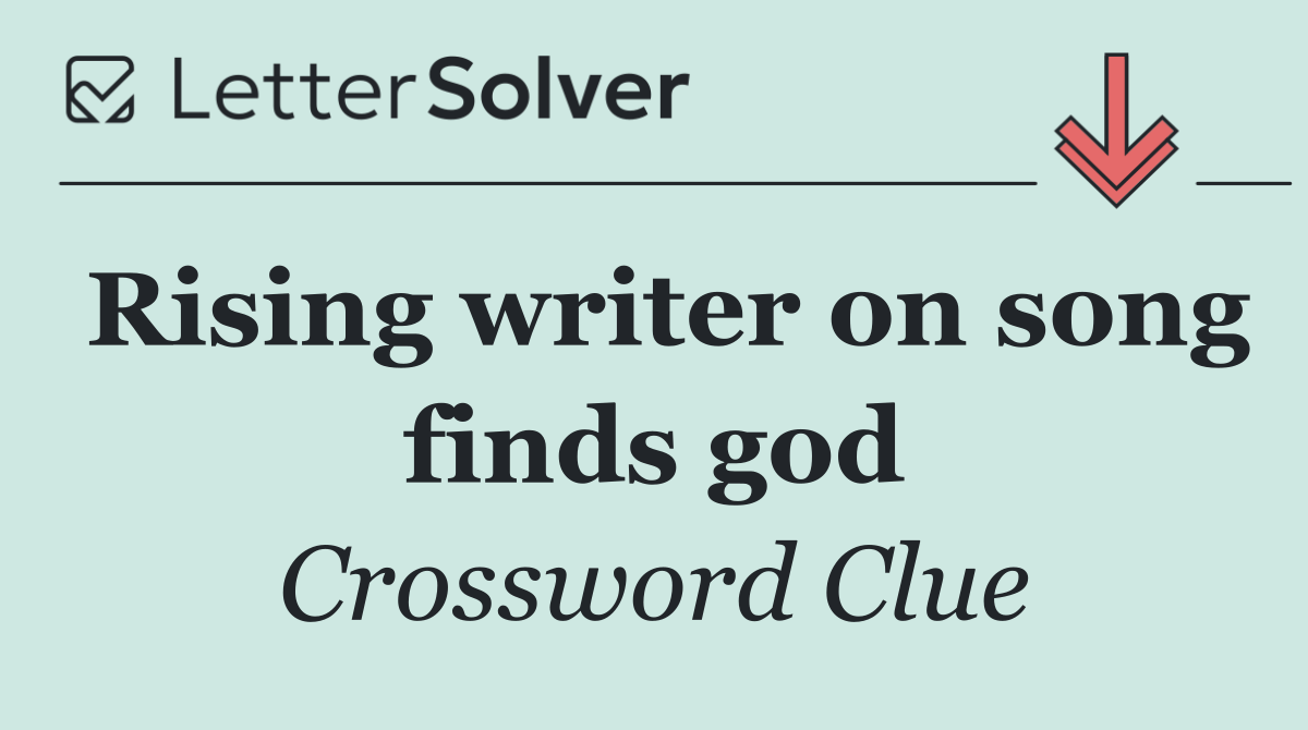 Rising writer on song finds god