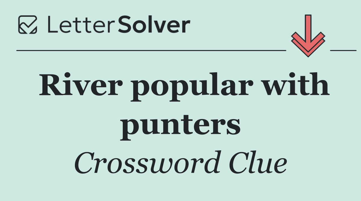 River popular with punters