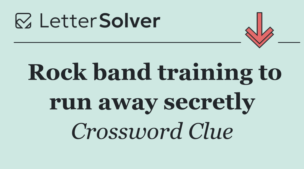 Rock band training to run away secretly