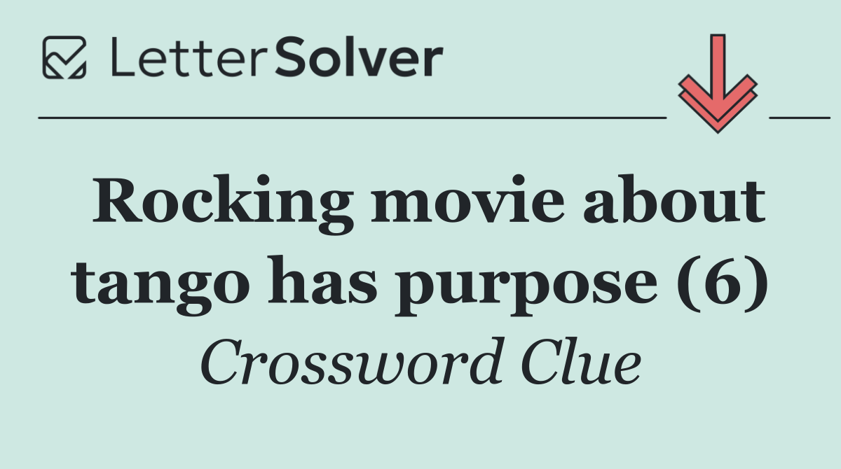 Rocking movie about tango has purpose (6)