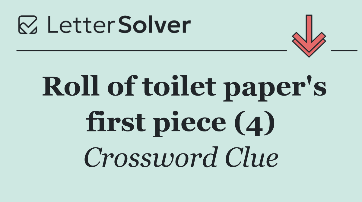 Roll of toilet paper's first piece (4)