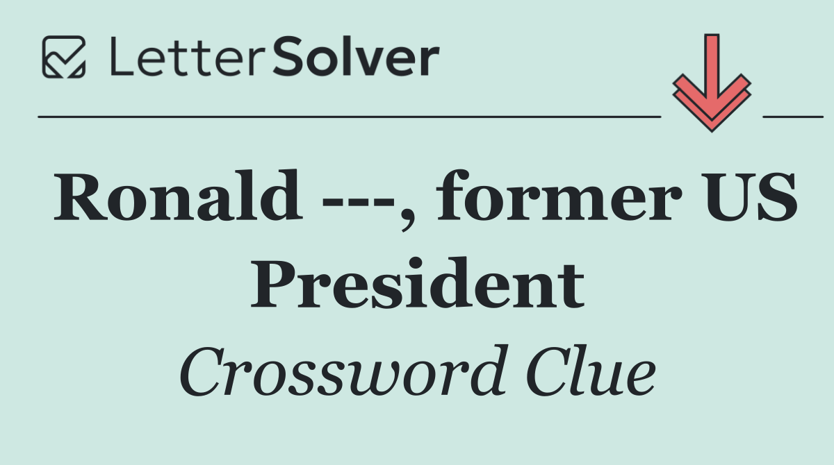 Ronald    , former US President