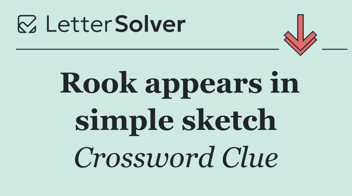 Rook appears in simple sketch
