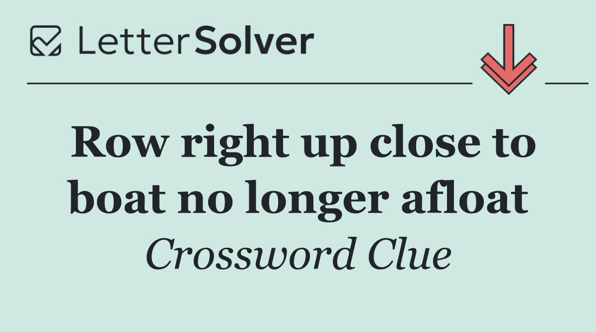 Row right up close to boat no longer afloat