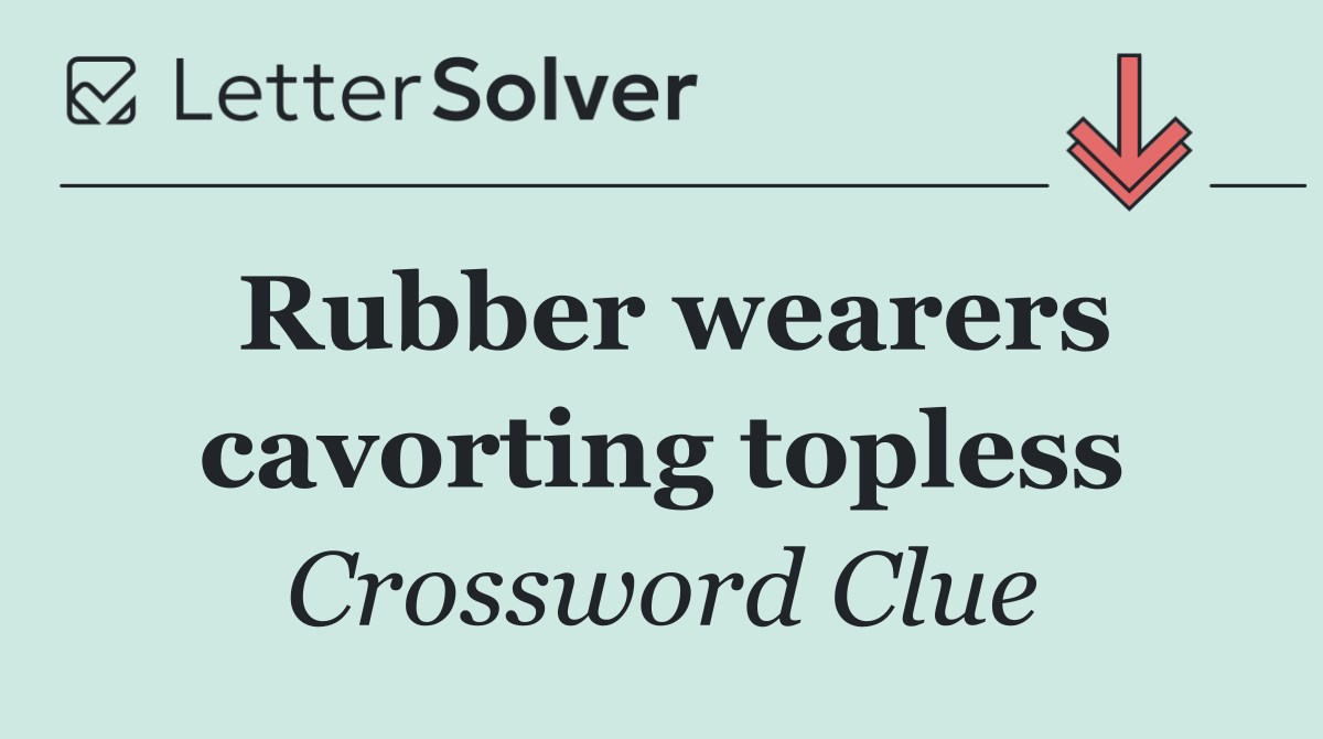 Rubber wearers cavorting topless