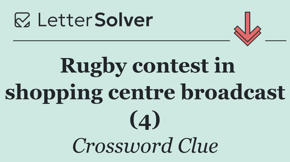 Rugby contest in shopping centre broadcast (4)