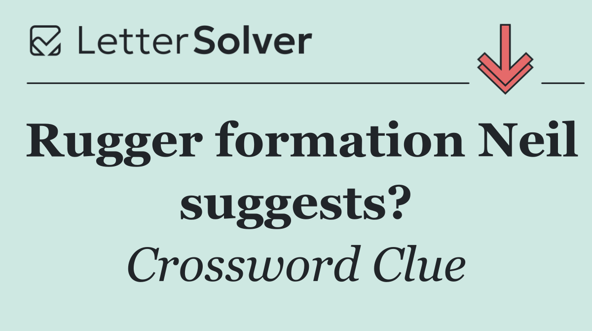 Rugger formation Neil suggests?