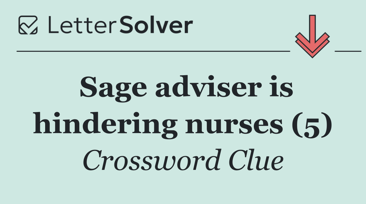 Sage adviser is hindering nurses (5)