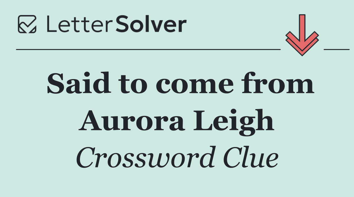 Said to come from Aurora Leigh