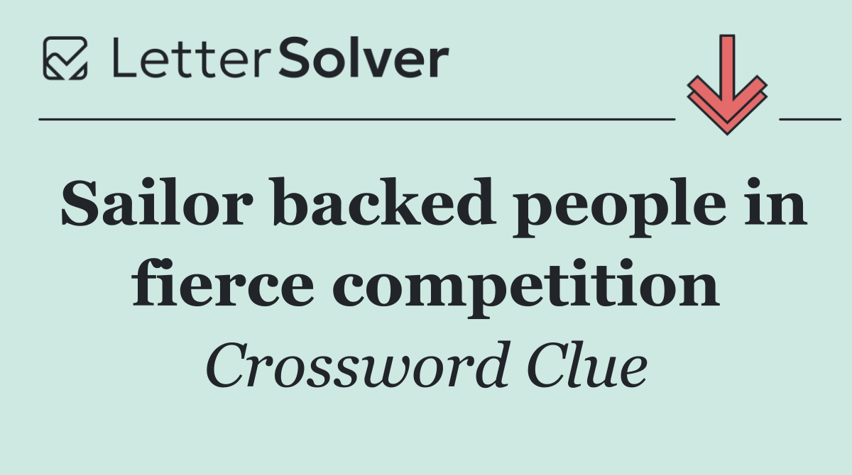 Sailor backed people in fierce competition