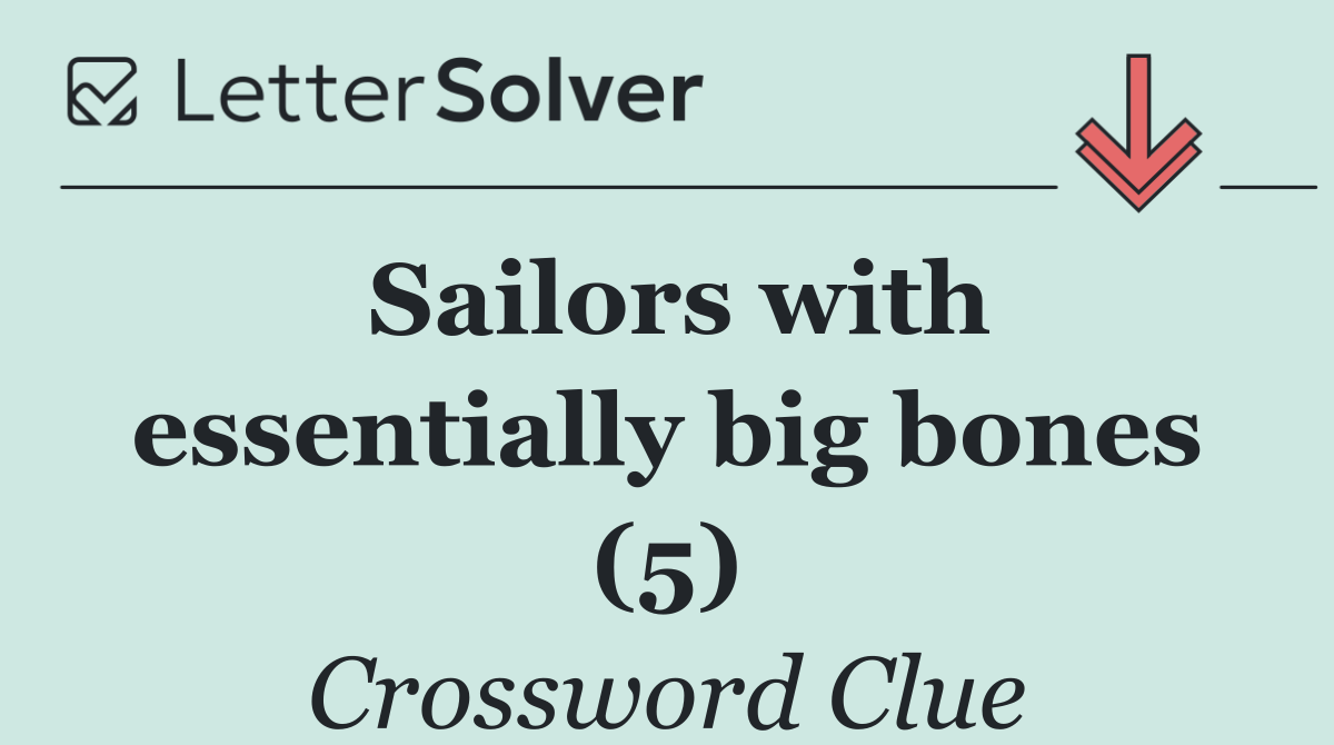 Sailors with essentially big bones (5)