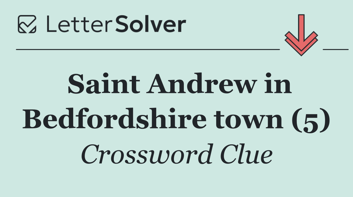 Saint Andrew in Bedfordshire town (5)