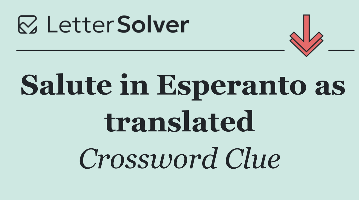 Salute in Esperanto as translated