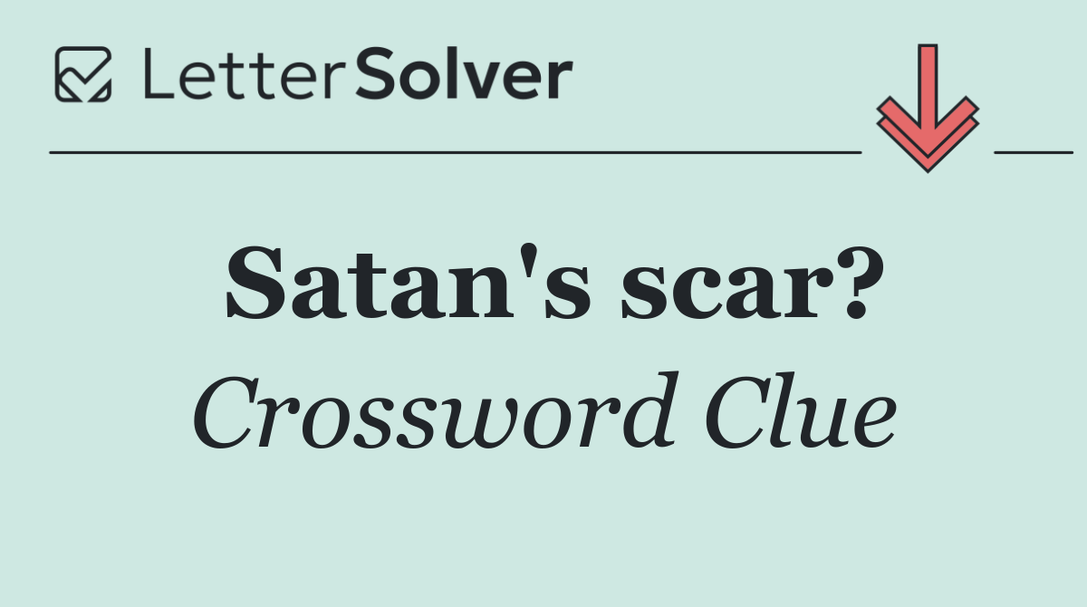Satan's scar?