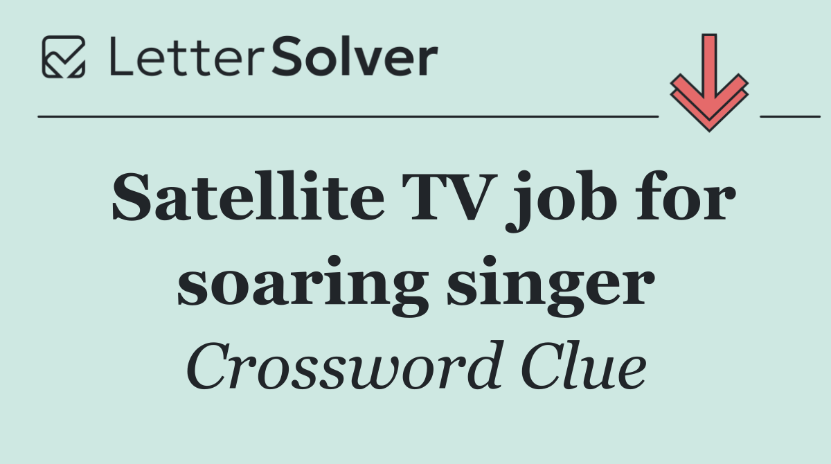 Satellite TV job for soaring singer