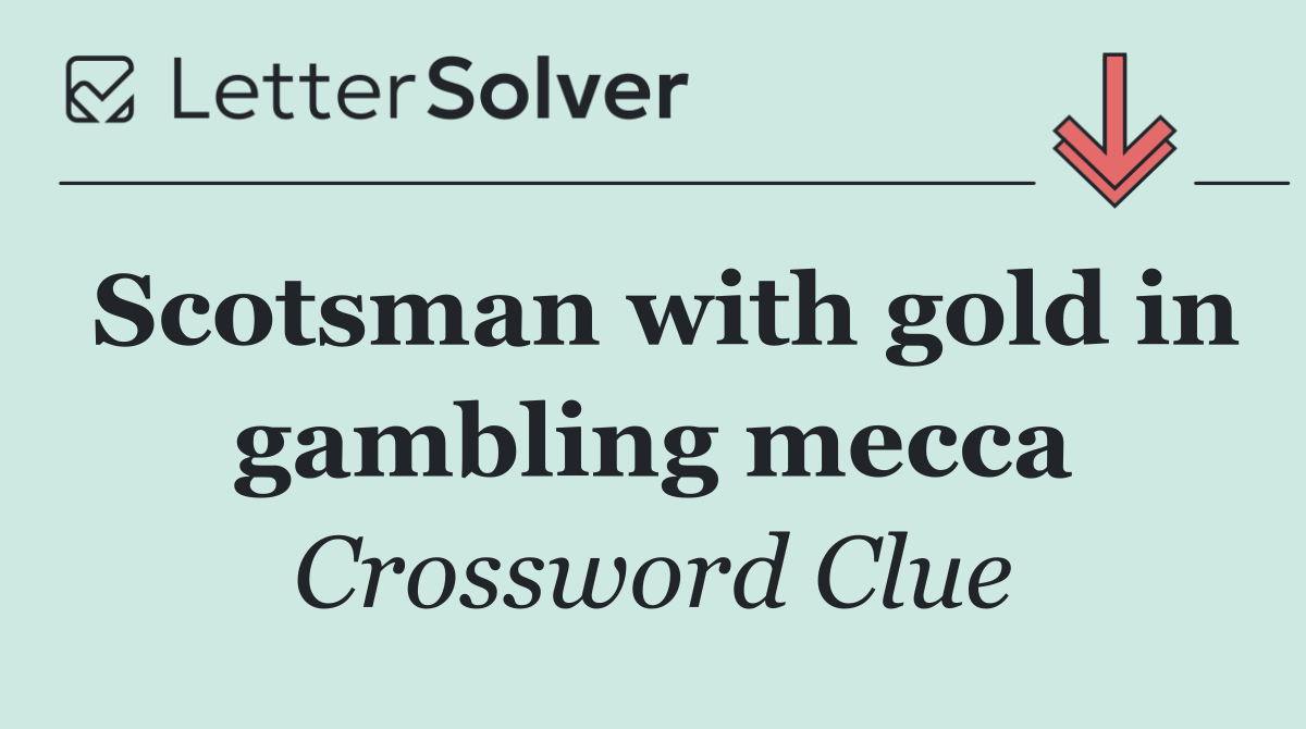 Scotsman with gold in gambling mecca