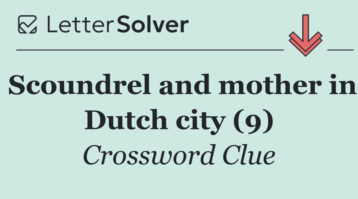 Scoundrel and mother in Dutch city (9)
