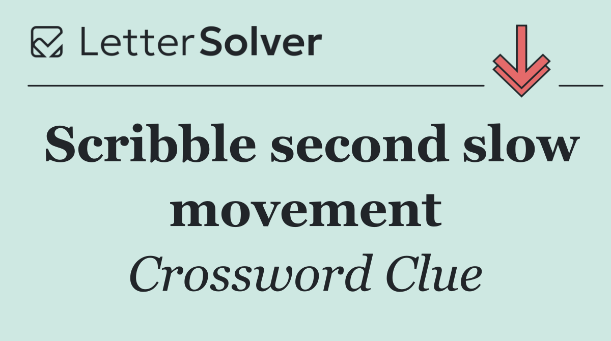 Scribble second slow movement