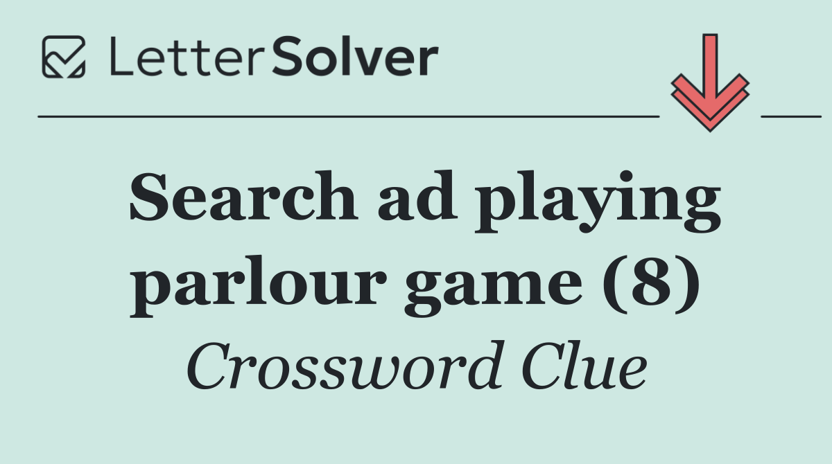 Search ad playing parlour game (8)