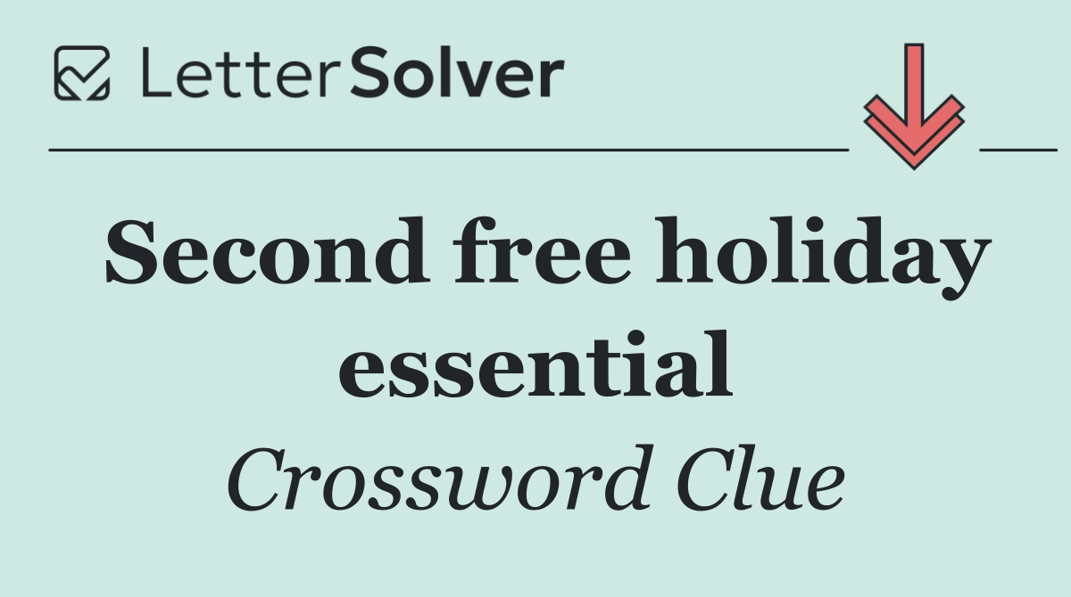 Second free holiday essential