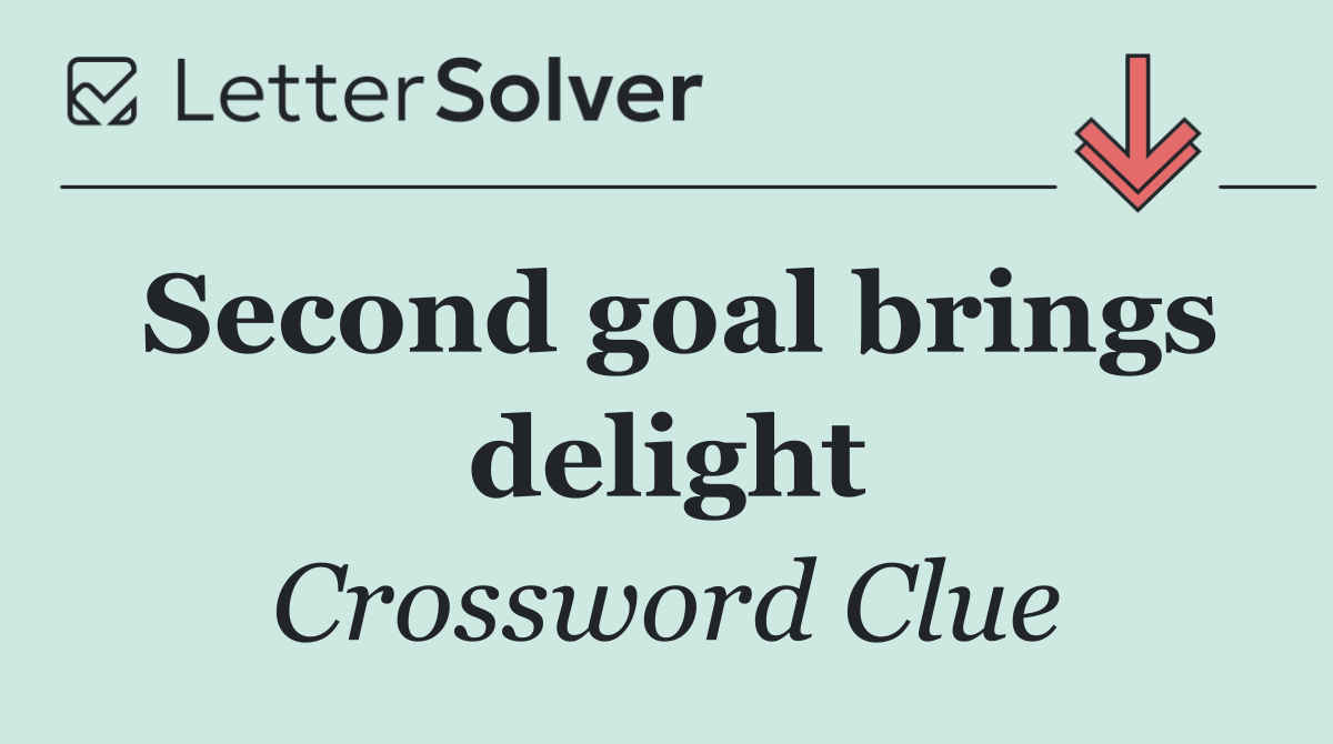 Second goal brings delight