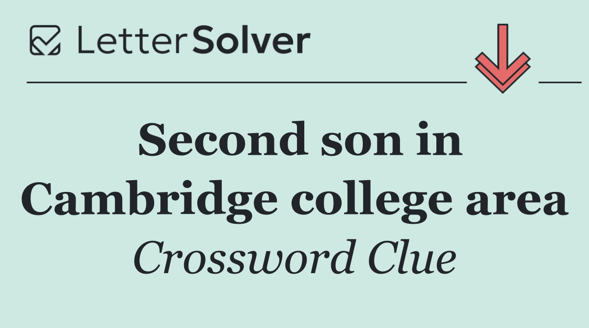 Second son in Cambridge college area