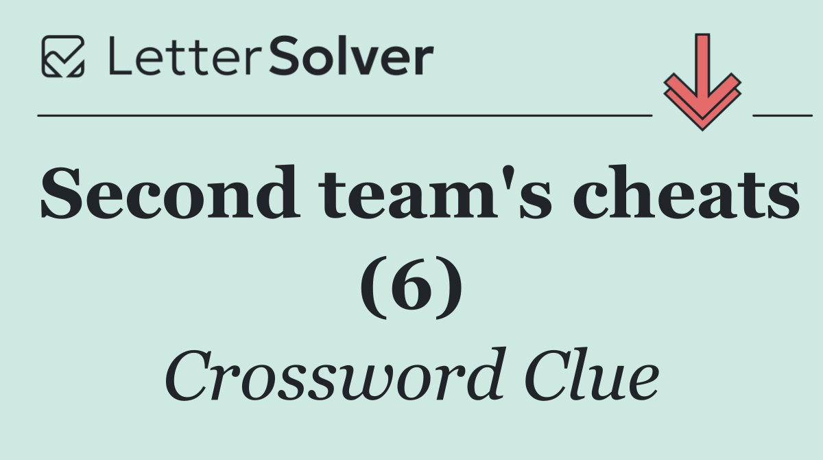 Second team's cheats (6)