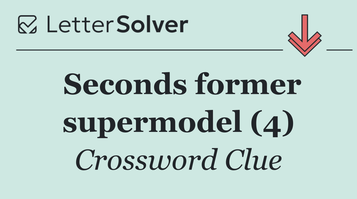 Seconds former supermodel (4)