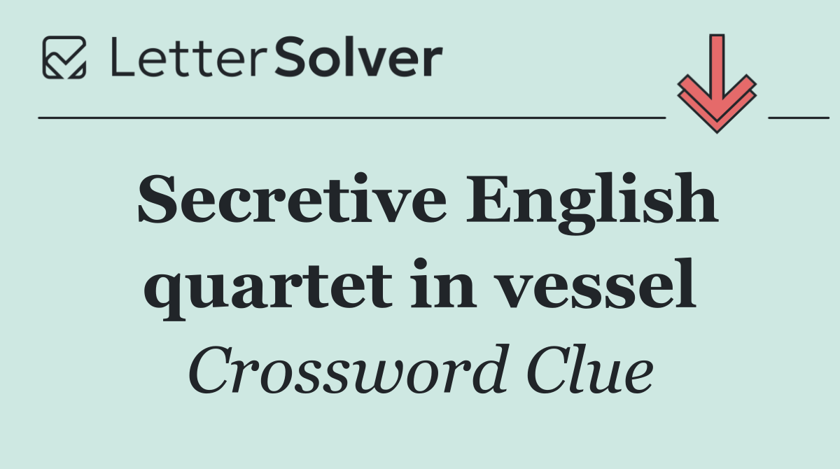 Secretive English quartet in vessel