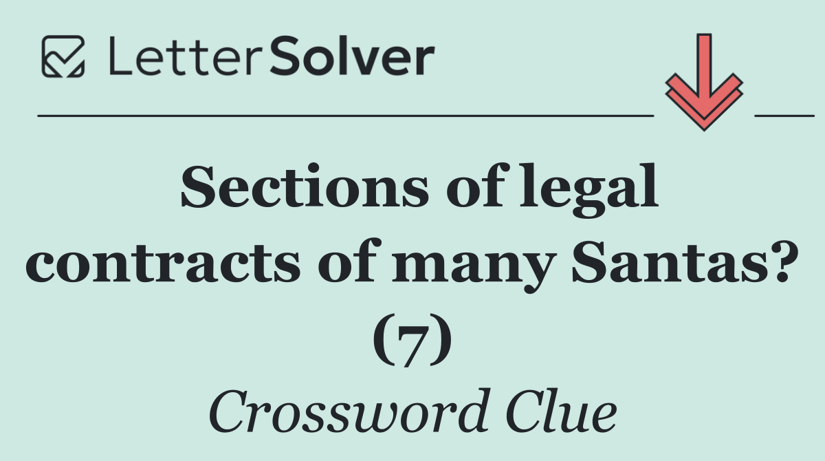 Sections of legal contracts of many Santas? (7)