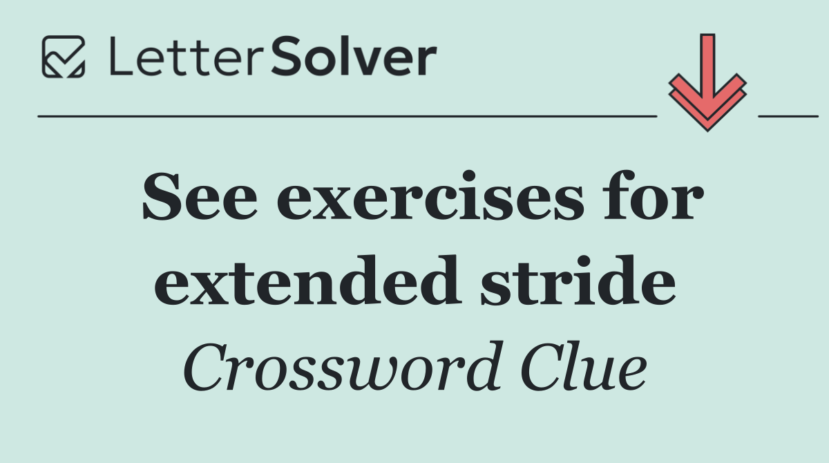 See exercises for extended stride