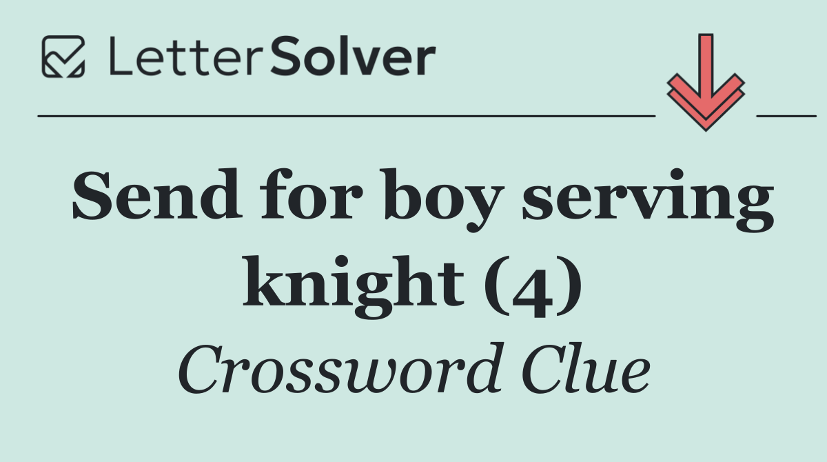 Send for boy serving knight (4)