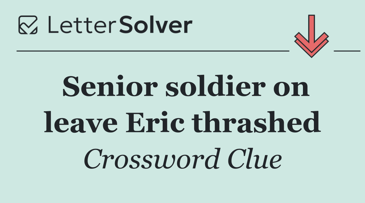Senior soldier on leave Eric thrashed