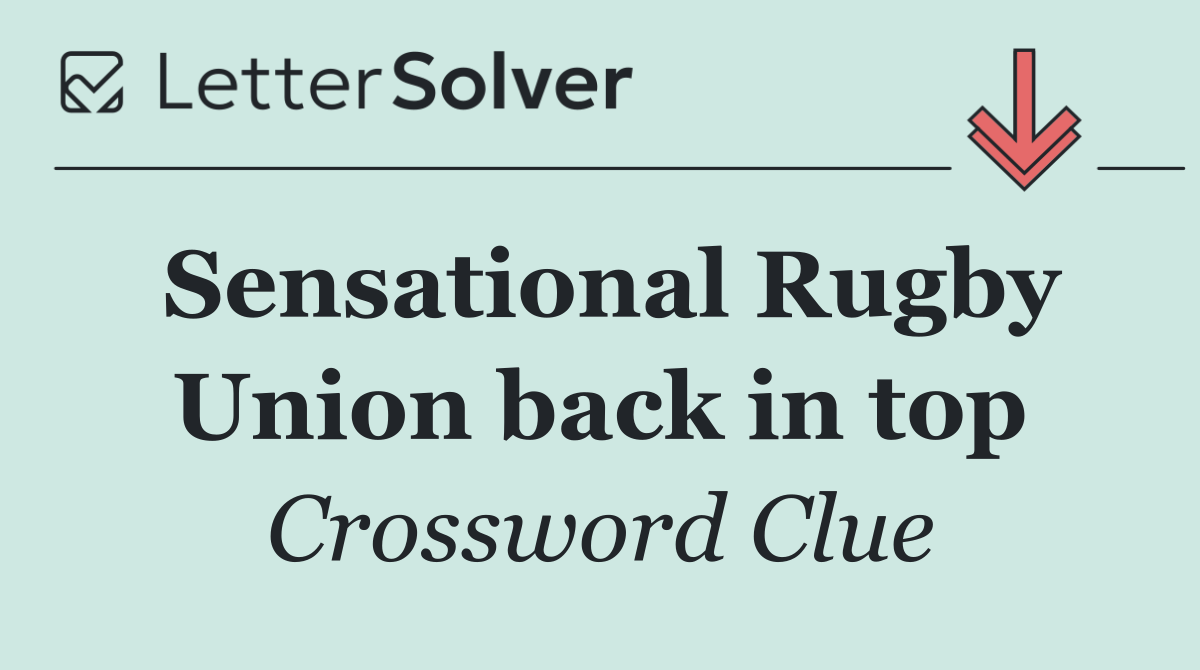 Sensational Rugby Union back in top