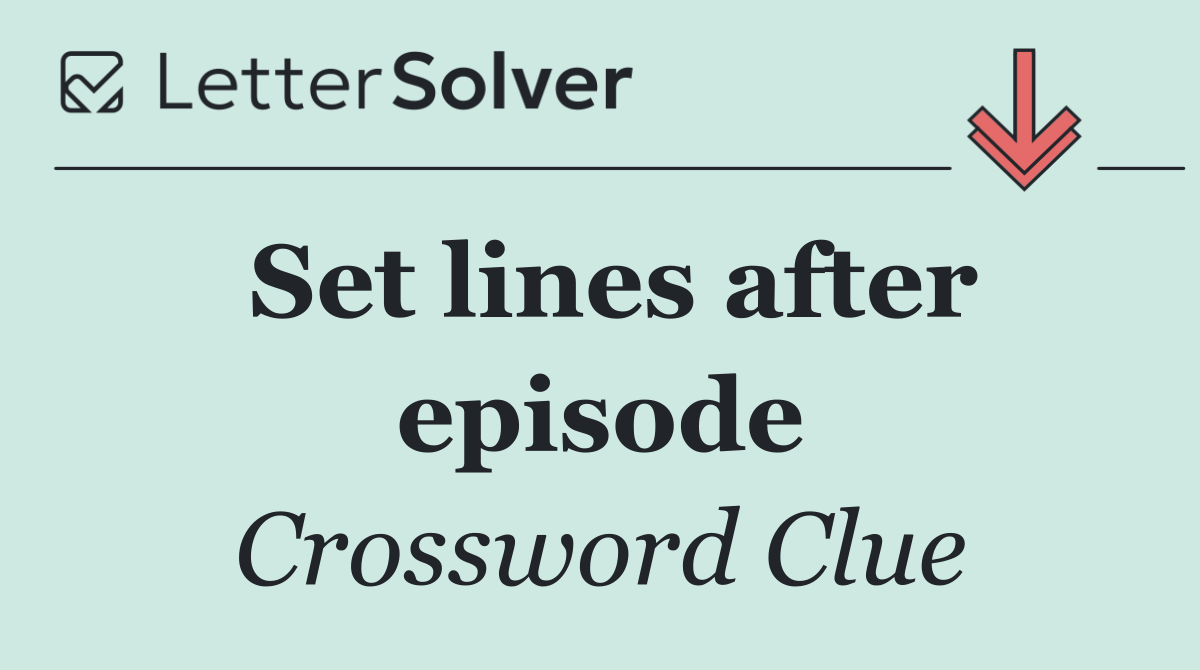 Set lines after episode