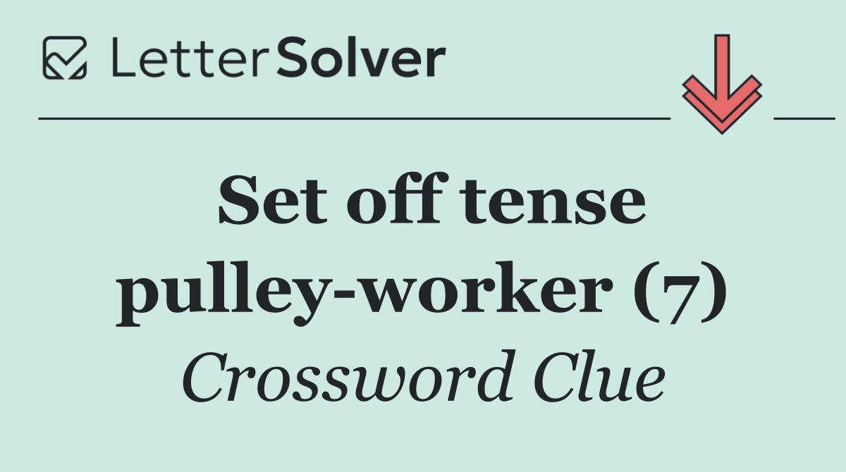 Set off tense pulley worker (7)
