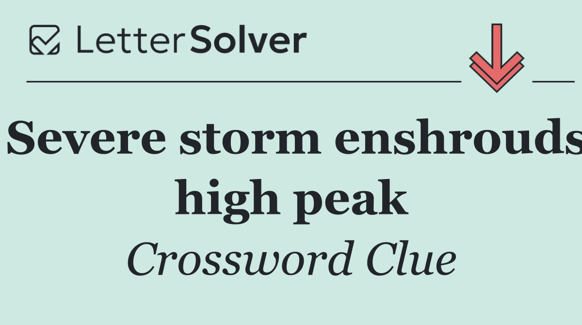 Severe storm enshrouds high peak