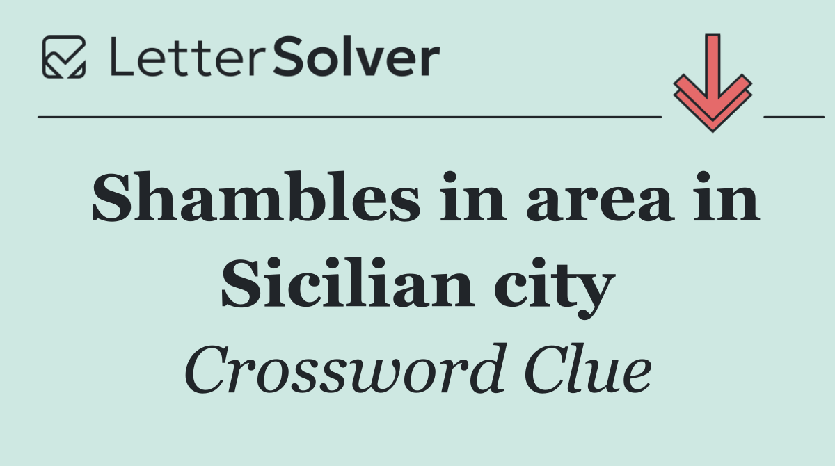 Shambles in area in Sicilian city