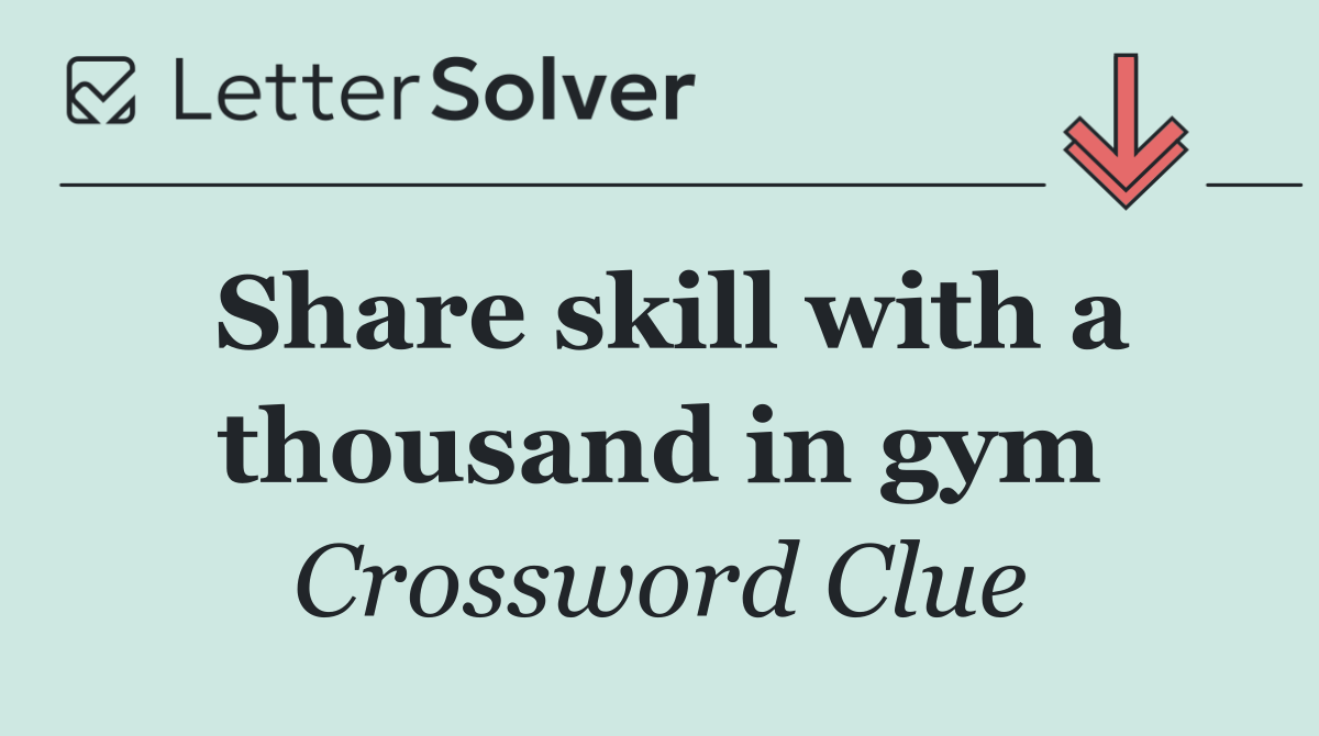 Share skill with a thousand in gym