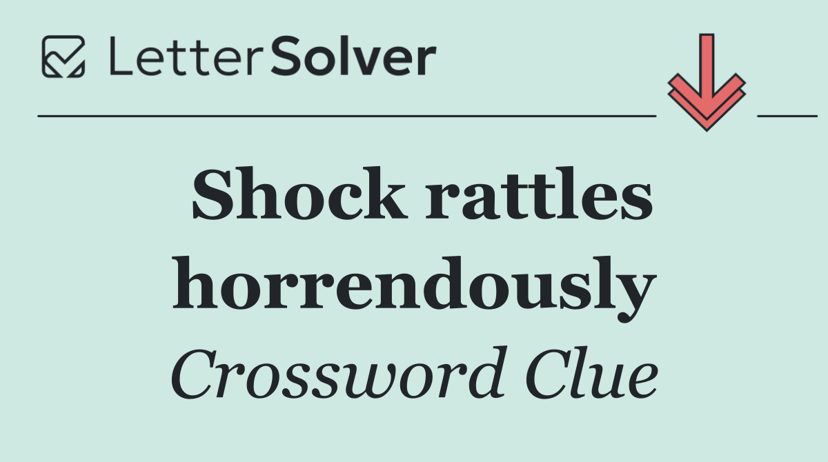 Shock rattles horrendously