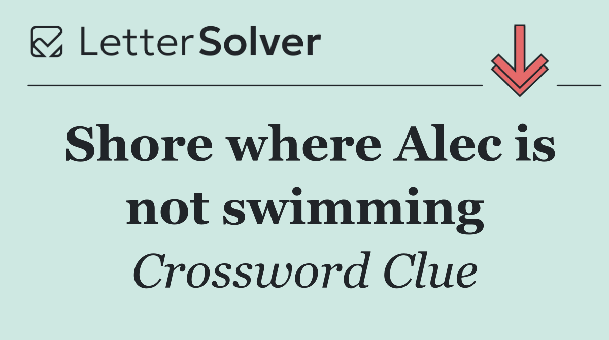 Shore where Alec is not swimming